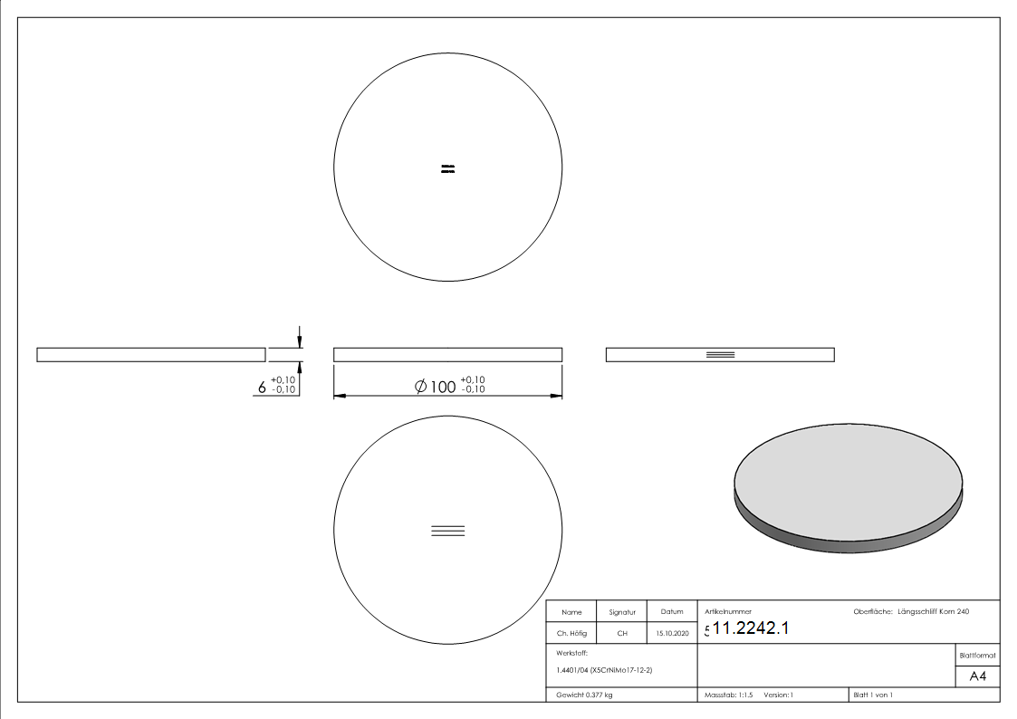 Ronde - Masse- Ø 100x6 mm - mit Laengsschliff - V4A-11-2242.1